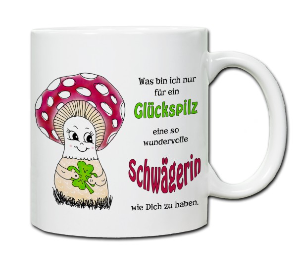 Tasse - Was bin ich nur für ein Glückspilz eine so wundervolle Schwägerin zu haben