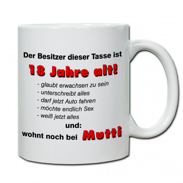 "18. Geburtstag - Tasse 07" Tasse, Keramiktasse