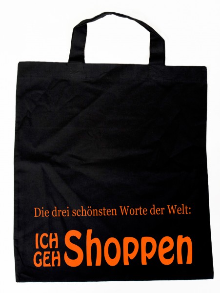 Die drei schönsten Worte der Welt - Ich geh shoppen - Baumwollbeutel, Tasche, Bag - witziger Spruch