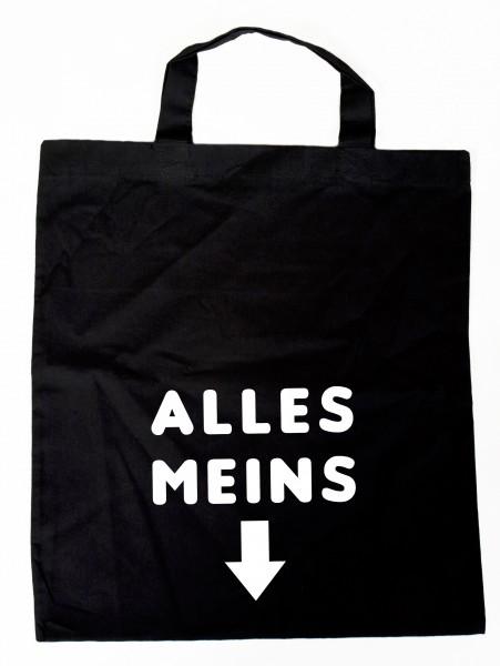 Alles Meins - Baumwollbeutel, Tasche, Bag - witziger Spruch