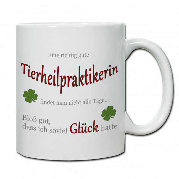 Tasse " Eine richtig gute Tierheilpraktikerin..." Geschenk, Dank, Hund, Katze