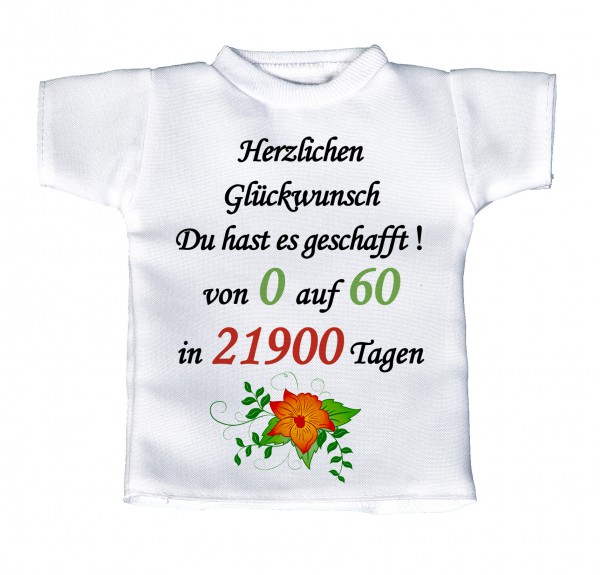 Herzlichen Glückwunsch Du hast es geschafft! Von 0 auf 60... - Mini T-Shirt, Flaschenshirt, Autofensterdekoration, weiß mit aussagekräftigen Spruch