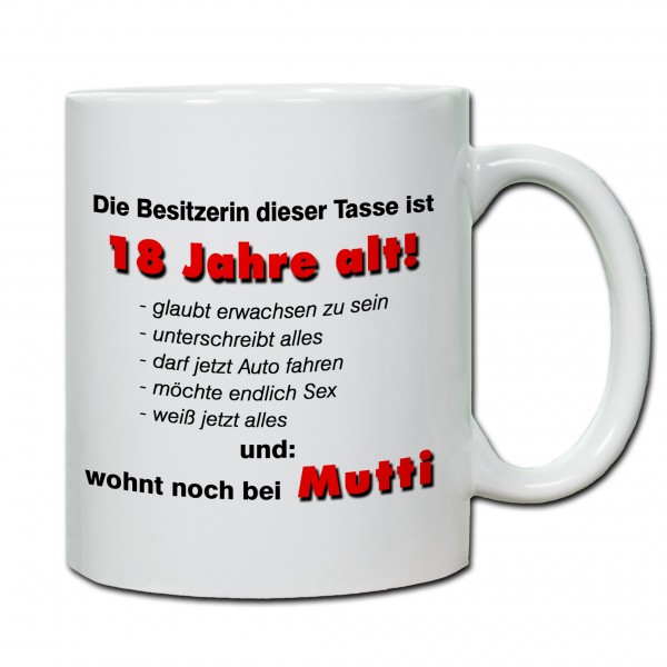 "18. Geburtstag - Tasse 06" Tasse, Keramiktasse