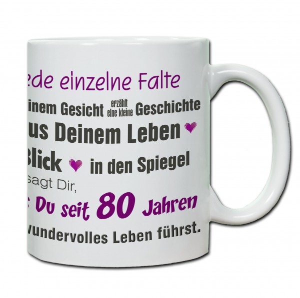 Tasse 80. Geburtstag „Jede einzelne Falte ...“