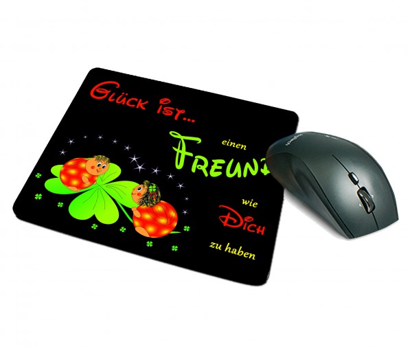 Mousepad "Glück ist einen Freund wie Dich zu haben"