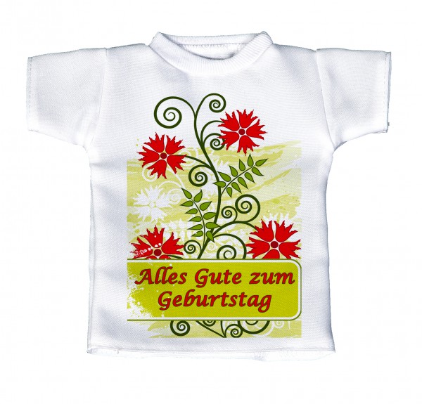 Alles Gute zum Geburtstag - Mini T-Shirt, Flaschenshirt, Autofensterdekoration, weiß mit aussagekräftigen Spruch