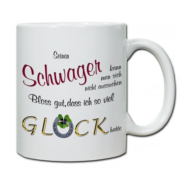 "Seinen Schwager kann man sich nicht aussuchen..." Tasse, Keramiktasse