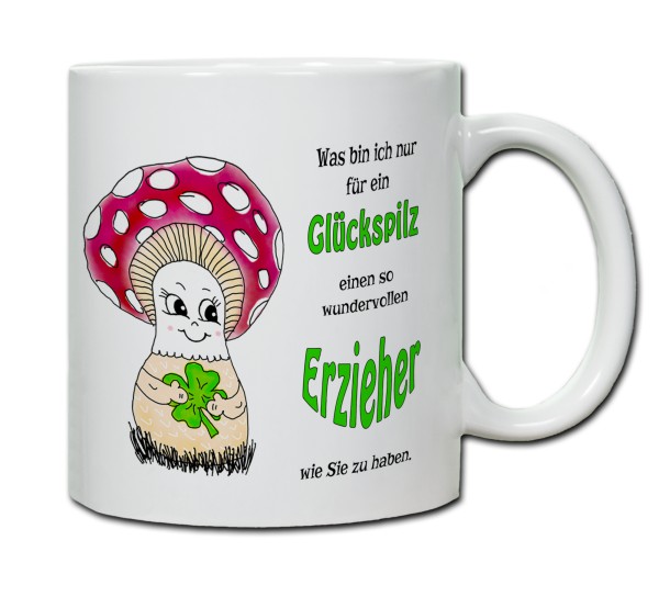 Tasse - Was bin ich nur für ein Glückspilz einen so wundervollen Erzieher zu haben-Copy