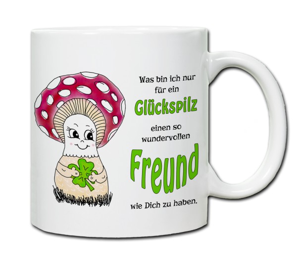 Tasse - Was bin ich nur für ein Glückspilz einen so wundervollen Freund zu haben