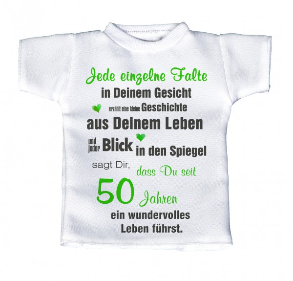 Mensch jetzt bist du volle 50 und immer noch nicht vernünftig!... - Mini T-Shirt, Flaschenshirt, Autofensterdekoration, weiß mit aussagekräftigen Spruch