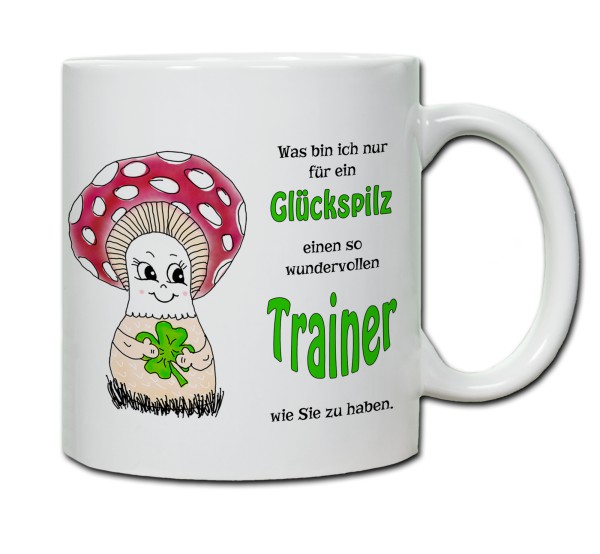 Tasse - Was bin ich nur für ein Glückspilz einen so wundervollen Trainer zu haben