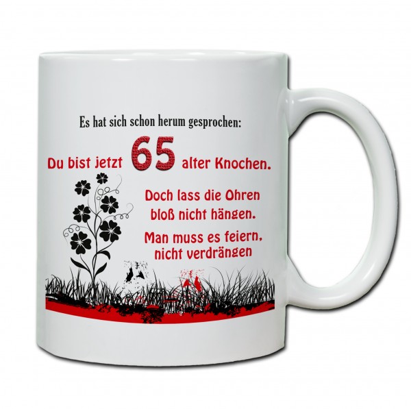 "65. Geburtstag - Tasse 04" Tasse, Keramiktasse