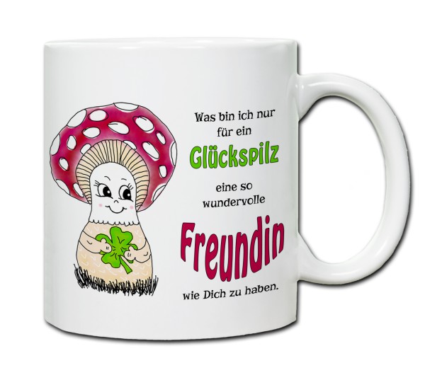 Tasse - Was bin ich nur für ein Glückspilz eine so wundervolle Freundin zu haben