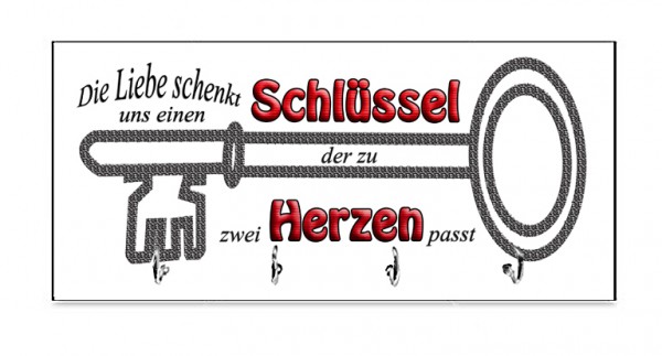 "Die Liebe schenkt uns einen Schlüssel..." Schlüsselbrett, Brett mit Haken, mit Spruch 002