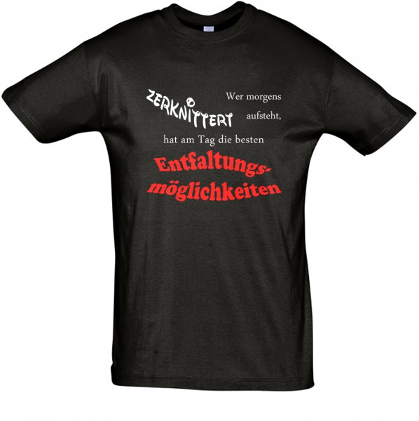 Wer morgens zerknittert aufsteht, ..." T-Shirt, Schlaf-Shirt (Foliendruck)