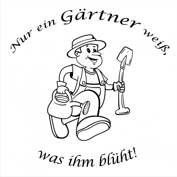 "Gärtner weiß was blüht" TShirt, FunTShirt bedruckt mit Folie