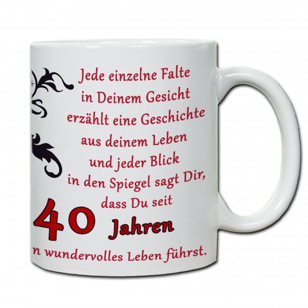 "40. Geburtstag - Tasse 03" Tasse, Keramiktasse