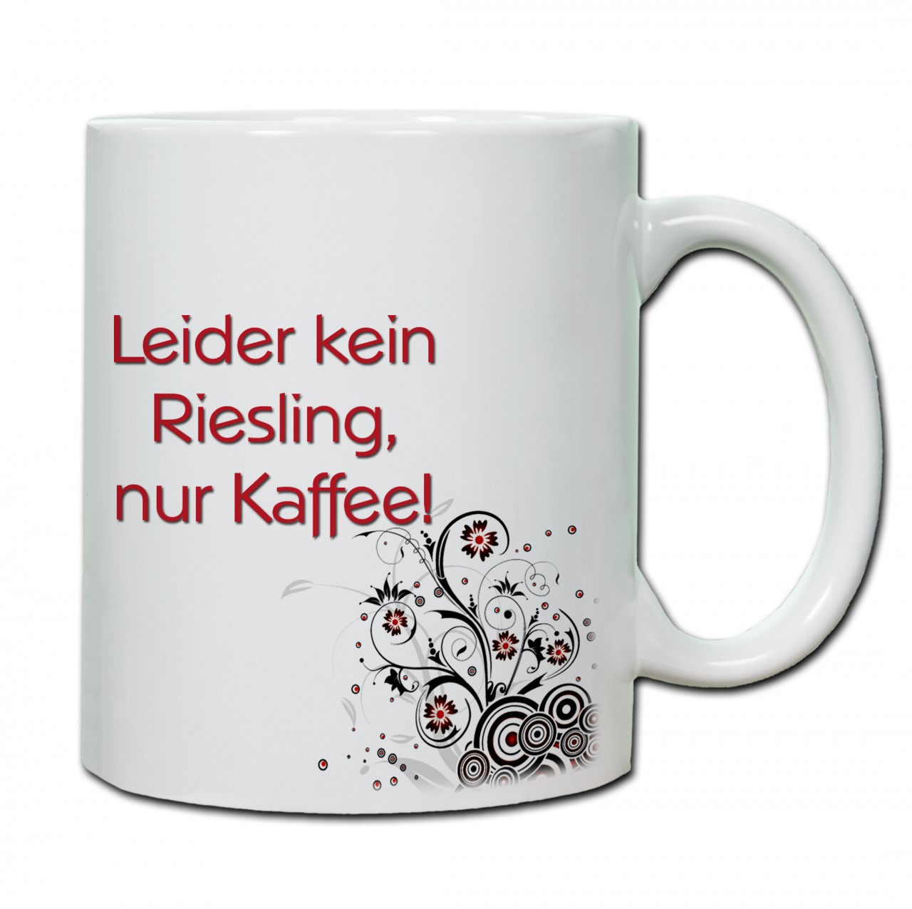 "Leider kein Riesling nur Kaffee" Tasse, Keramiktasse