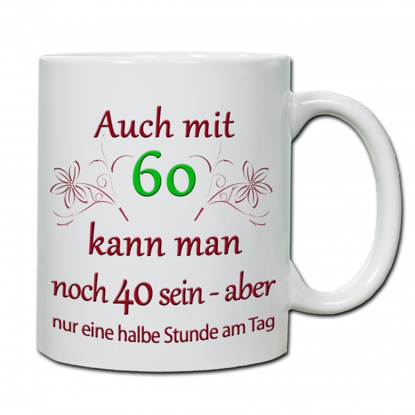 "60. Geburtstag - Tasse 04" Tasse, Keramiktasse