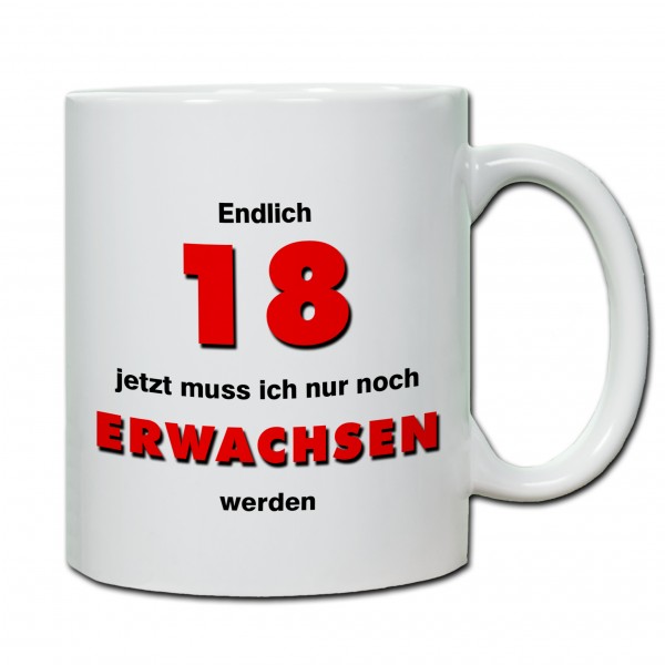 "18. Geburtstag - Tasse 05" Tasse, Keramiktasse