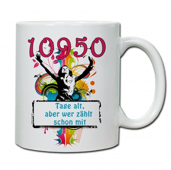 "30. Geburtstag - Tasse 04" Tasse, Keramiktasse